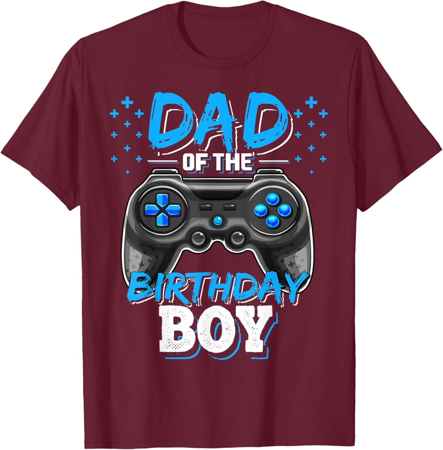 Dad of the Birthday Boy Matching Video Gamer Birthday Party T-Shirt - T-Shirt | Maroon