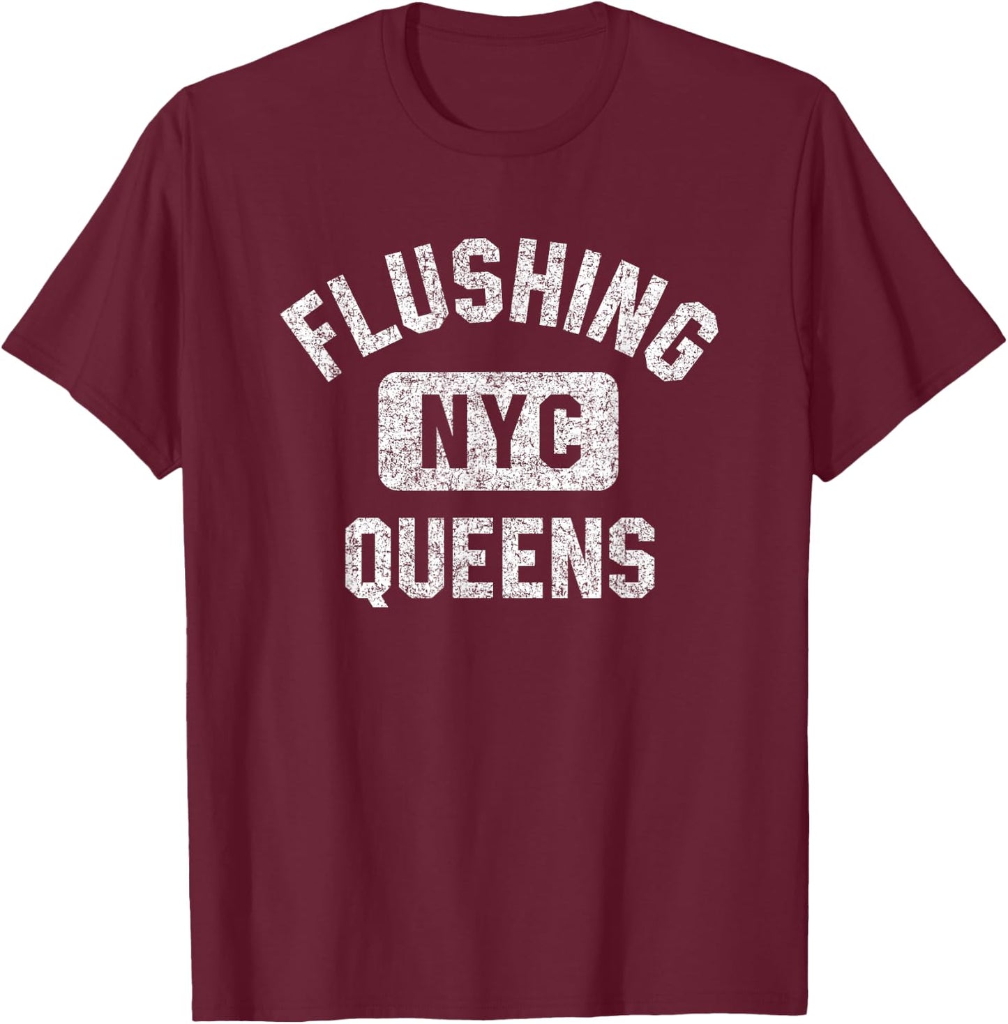 Flushing Queens NYC Gym Style Distressed White Print T-Shirt - T-Shirt | Maroon