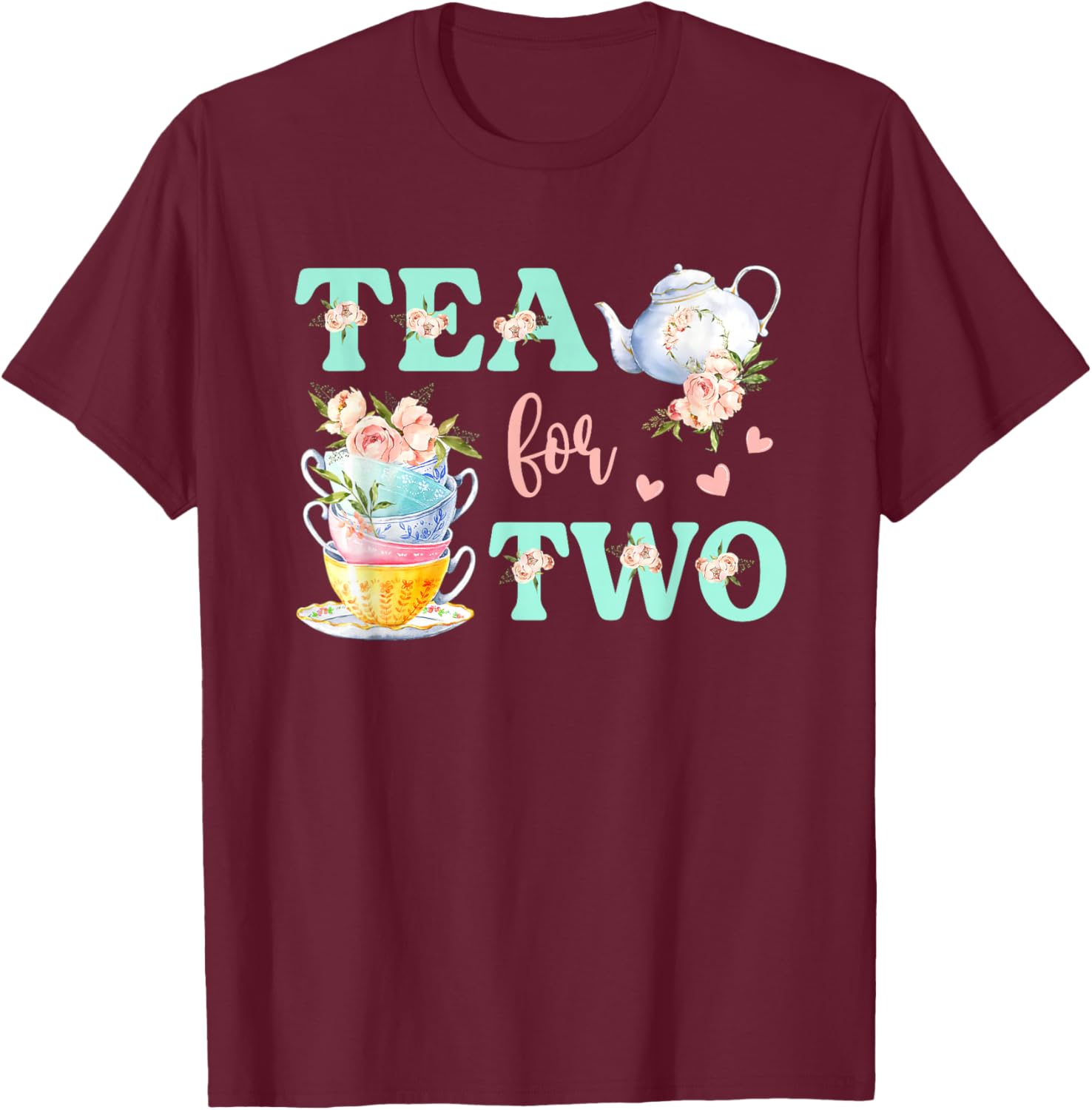 Tea For Two 2nd Birthday Outfit Girl Tea Party Bday Theme T-Shirt - T-Shirt | Maroon