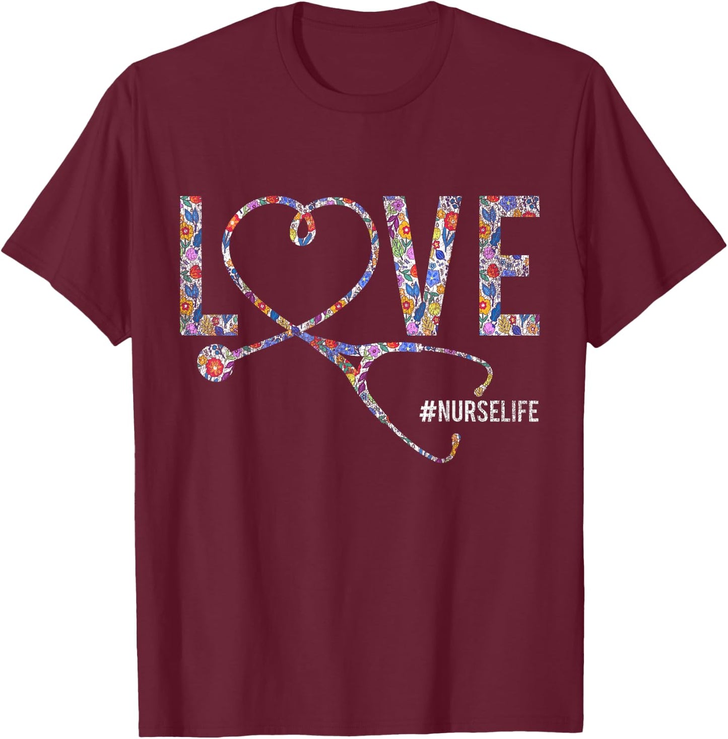 Love Nurse Life Nurse T-Shirt - T-Shirt | Maroon