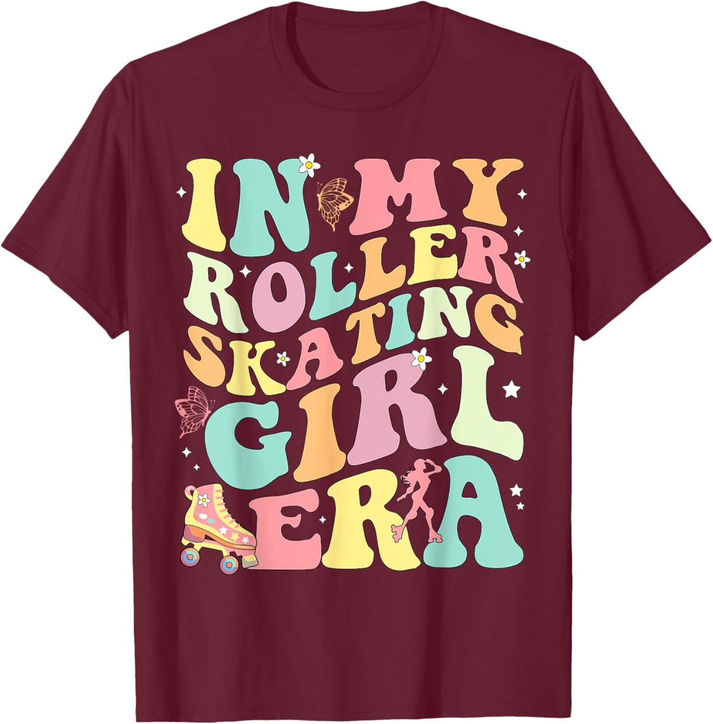in My Roller Skating Girl Era T-Shirt - T-Shirt | Maroon