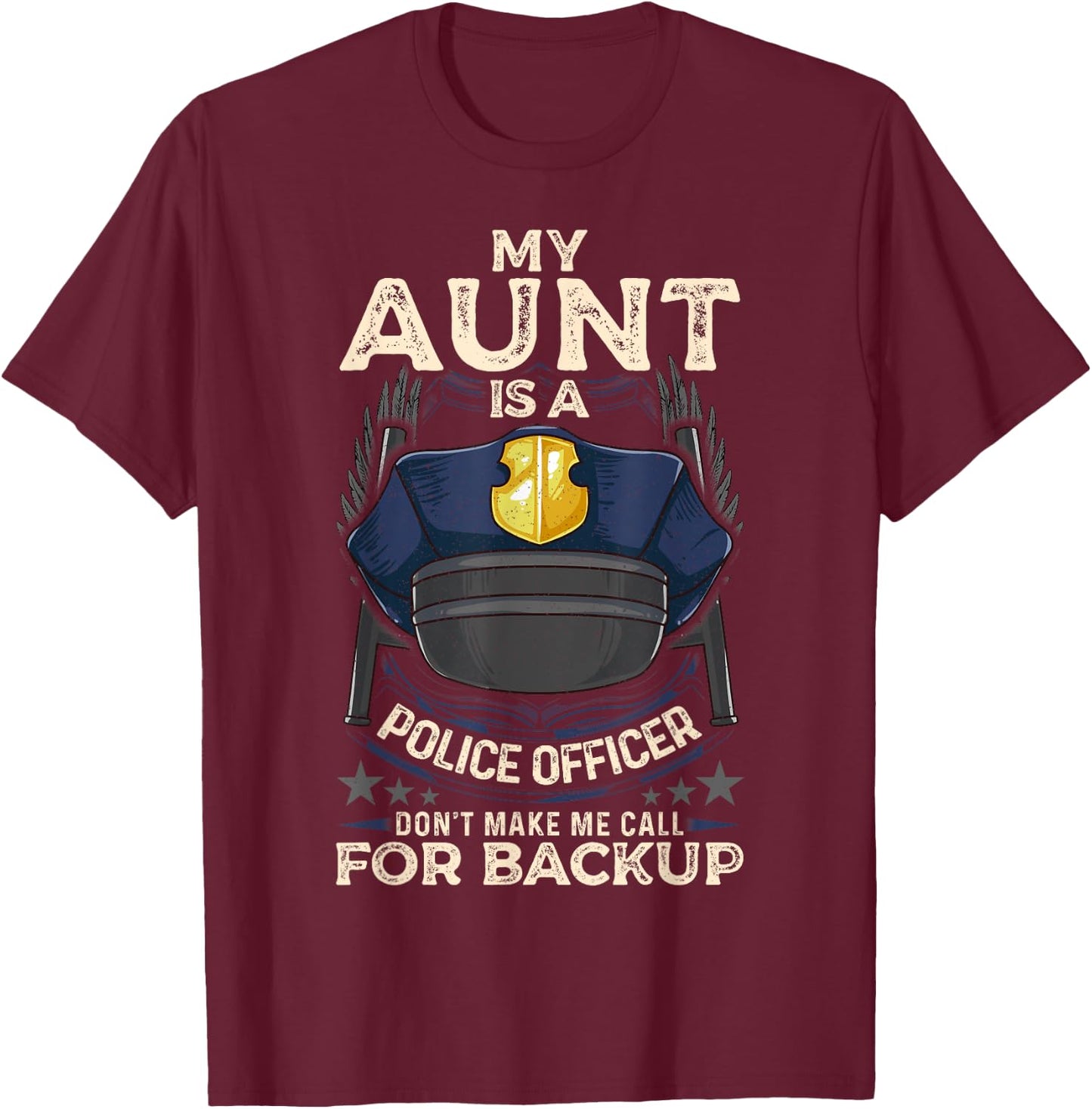 My Aunt Is A Police Officer Proud Cop Aunty Matching Family T-Shirt - T-Shirt | Maroon