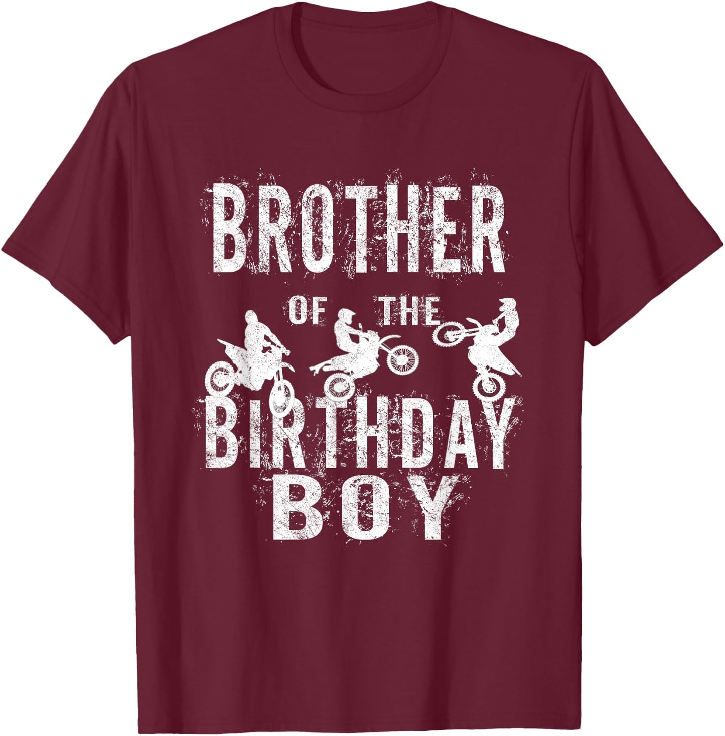 Brother Of The Birthday Boy Dirt Bike B-day Party T-Shirt - T-Shirt | Maroon