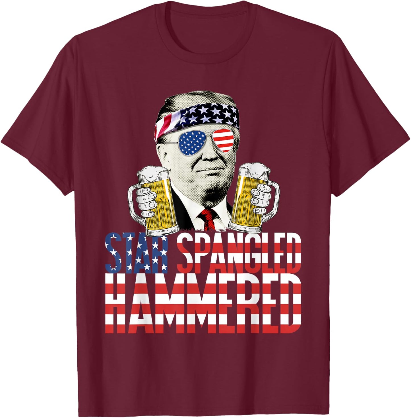 Star Spangled Hammered President Donald Trump Beer Lover T-Shirt - T-Shirt | Maroon