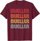 MUELLER Gift Surname Funny Retro Vintage Birthday Reunion T-Shirt - T-Shirt | Maroon