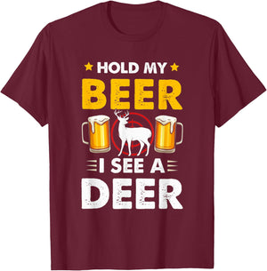 Hold My Beer I See A Deer Funny Hunting T-Shirt - T-Shirt | Maroon