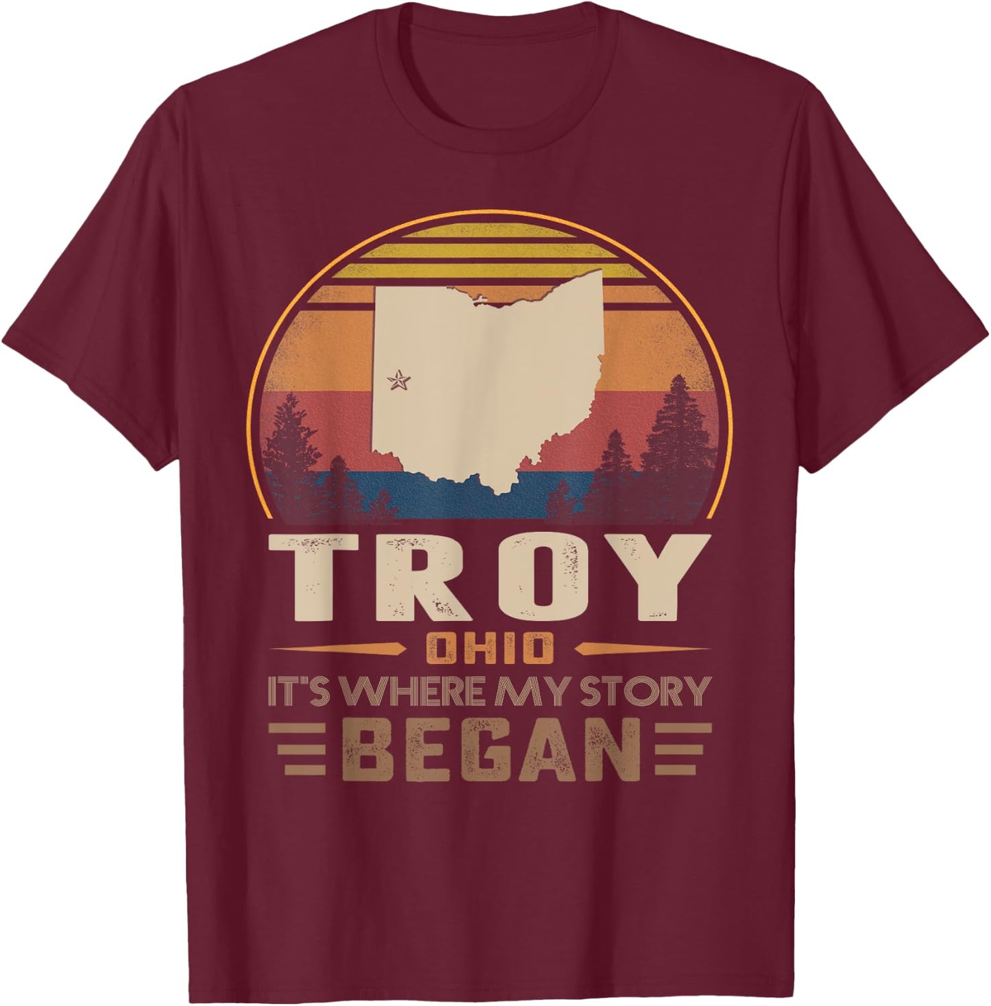 Vintage Troy Ohio Homtown My Story Began T-Shirt - T-Shirt | Maroon