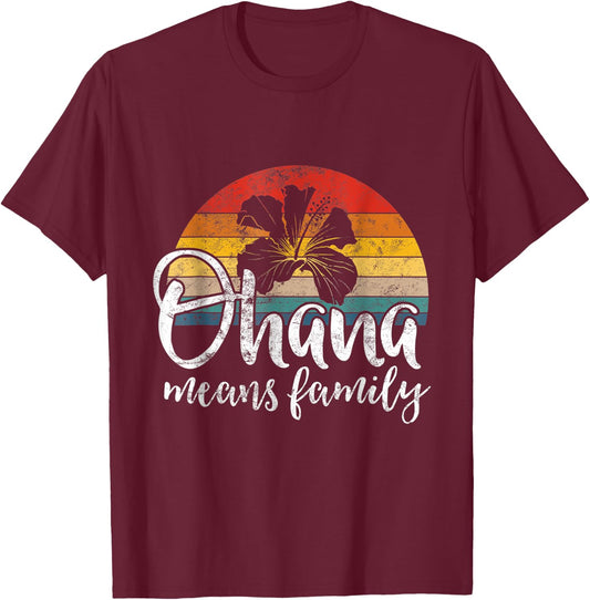 Ohana Hawaiian Retro Summer Hawaii Flower Family Love Quote Women Kids T-Shirt - T-Shirt | Maroon
