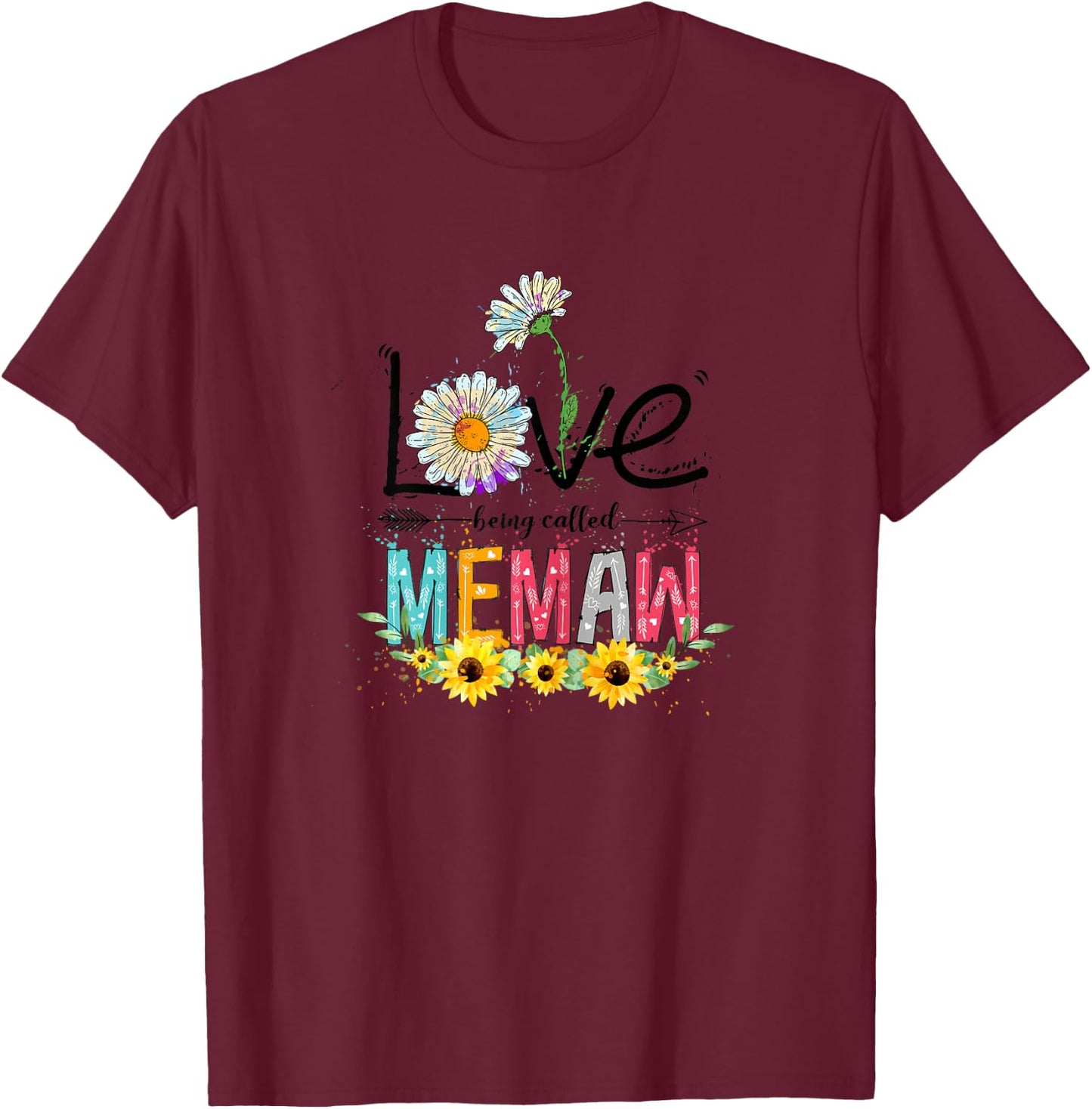 Cute I Love Being Called Memaw Sunflower Mothers Day T-Shirt - T-Shirt | Maroon
