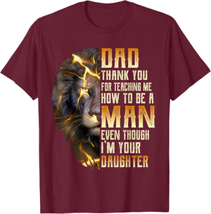Dad Thank You For Teaching Me How To Be A Man T-Shirt - T-Shirt | Maroon