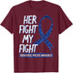 Her Fight Is My Fight Transverse Myelitis Survivor Disease T-Shirt - T-Shirt | Maroon