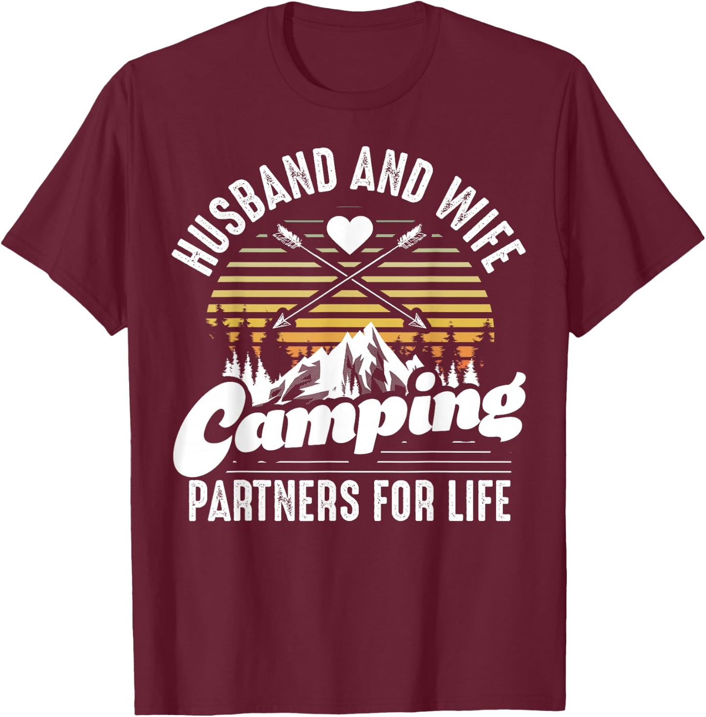 Husband and Wife Camping Partners for Life Gift Funny Camper T-Shirt - T-Shirt | Maroon