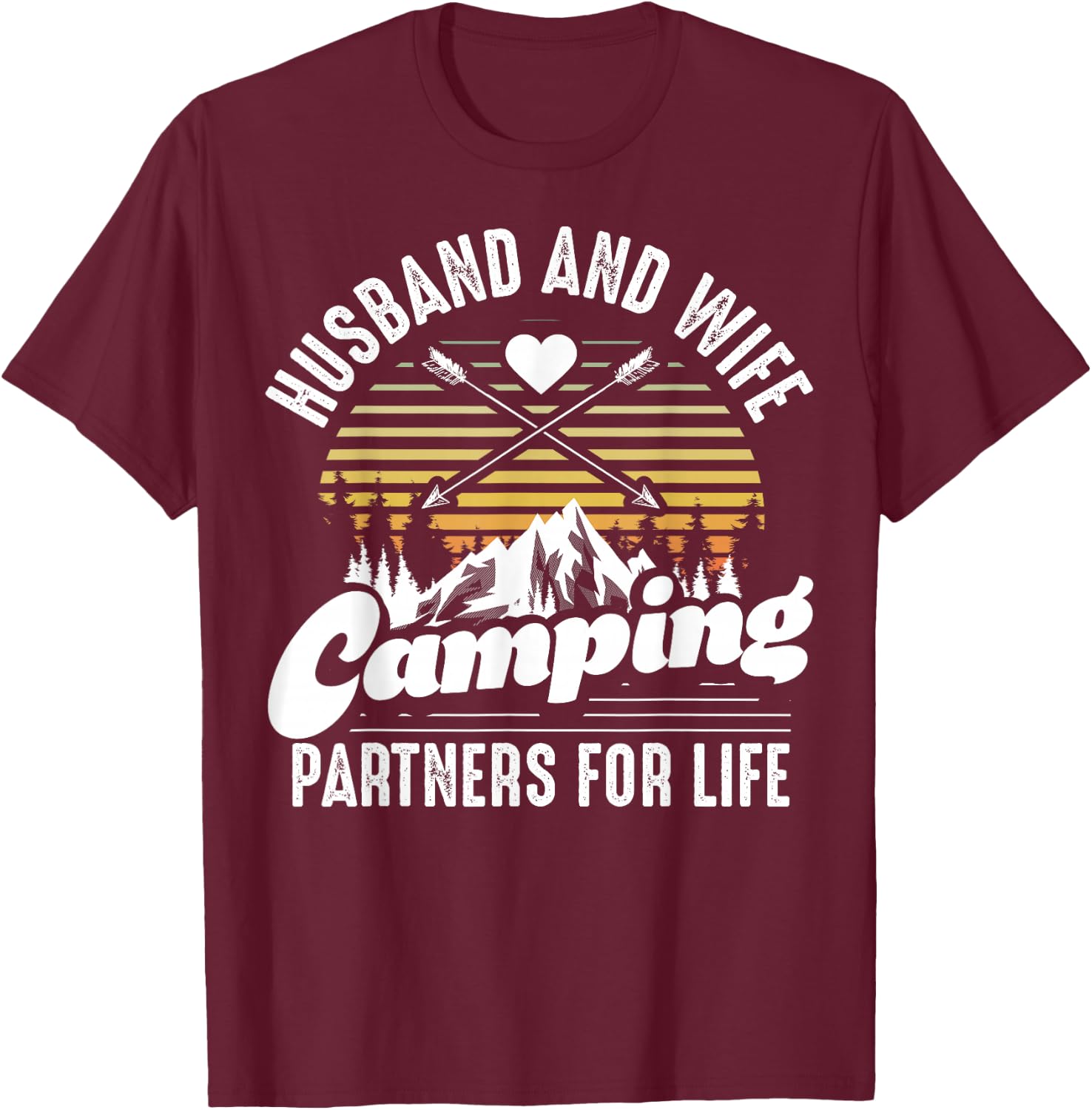 Husband and Wife Camping Partners for Life Gift Funny Camper T-Shirt - T-Shirt | Maroon
