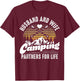 Husband and Wife Camping Partners for Life Gift Funny Camper T-Shirt - T-Shirt | Maroon