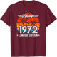1972 Limited Edition - 1972 Birthday Year - Vintage 1972 T-Shirt - T-Shirt | Maroon