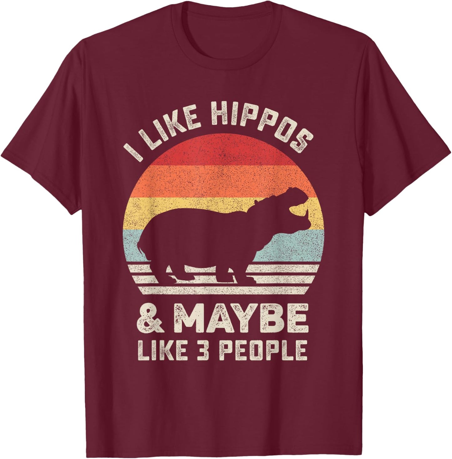 Retro I Like Hippos Shirt Animal Hippo Lover Gift Vintage T-Shirt - T-Shirt | Maroon
