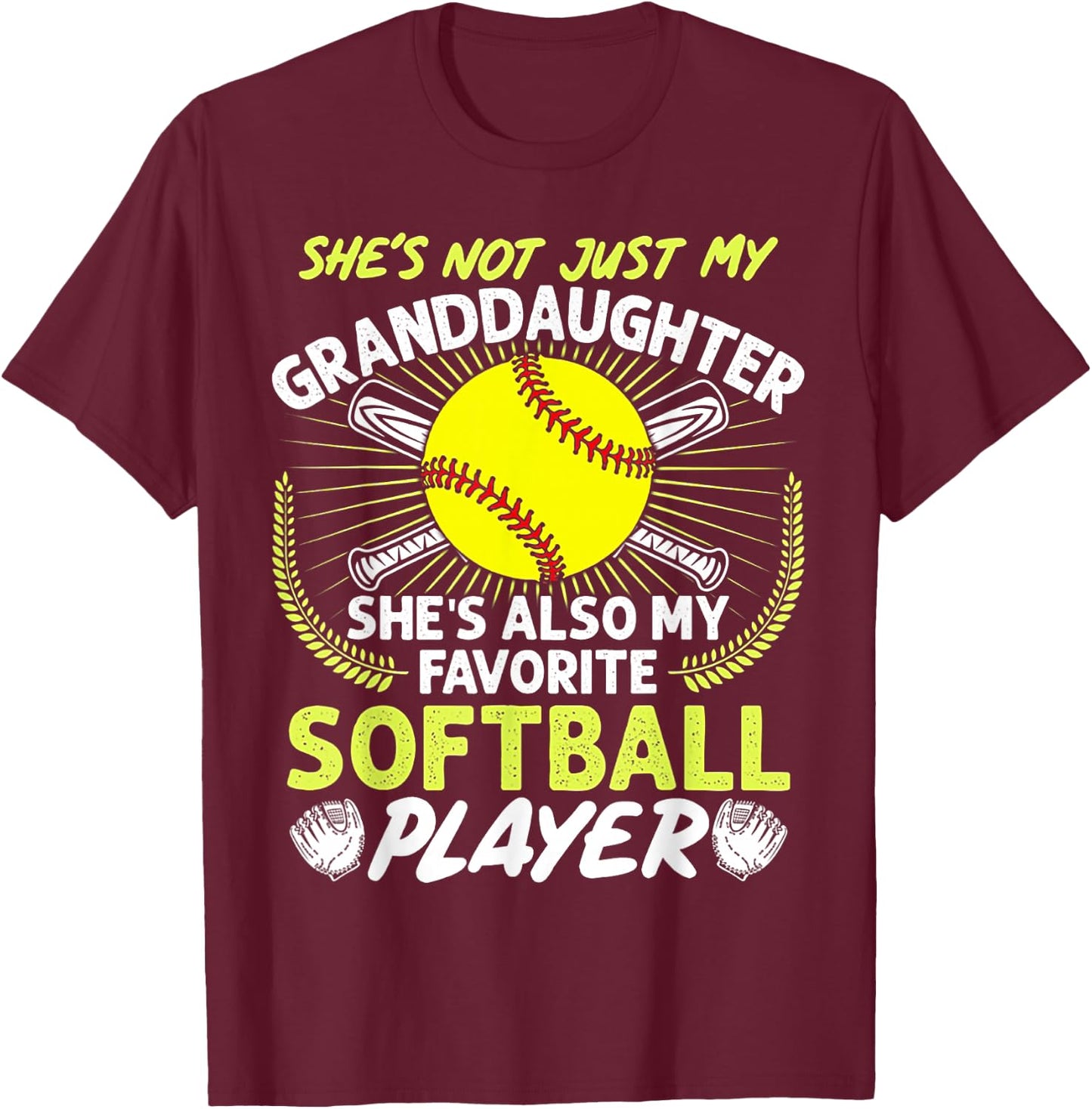 Funny My Granddaughter She's Also My Favorite Softball T-Shirt - T-Shirt | Maroon