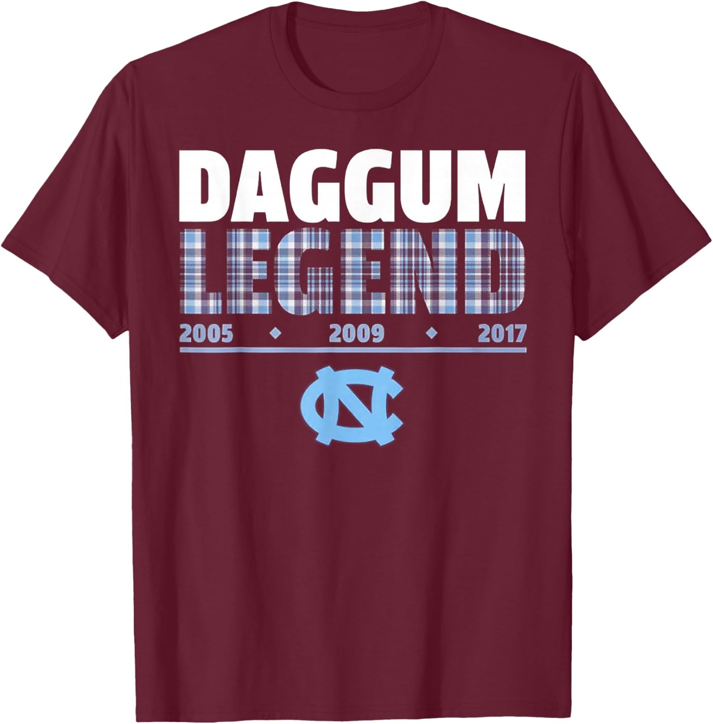 Daggum Legend 2005 2009 2017 T-Shirt - T-Shirt | Maroon