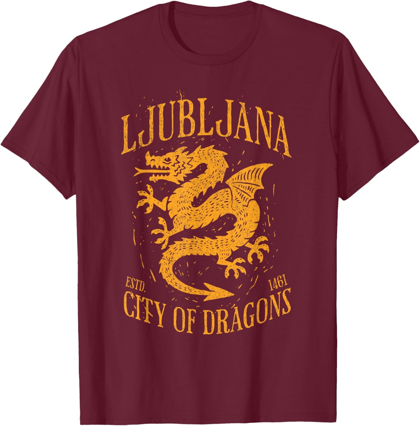 Ljubljana Slovenia Est 1461 City of Dragons Vintage Grunge T-Shirt - T-Shirt | Maroon