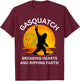 Gasquatch Breaking Hearts and Ripping Farts Sunset yeti T-Shirt - T-Shirt | Maroon