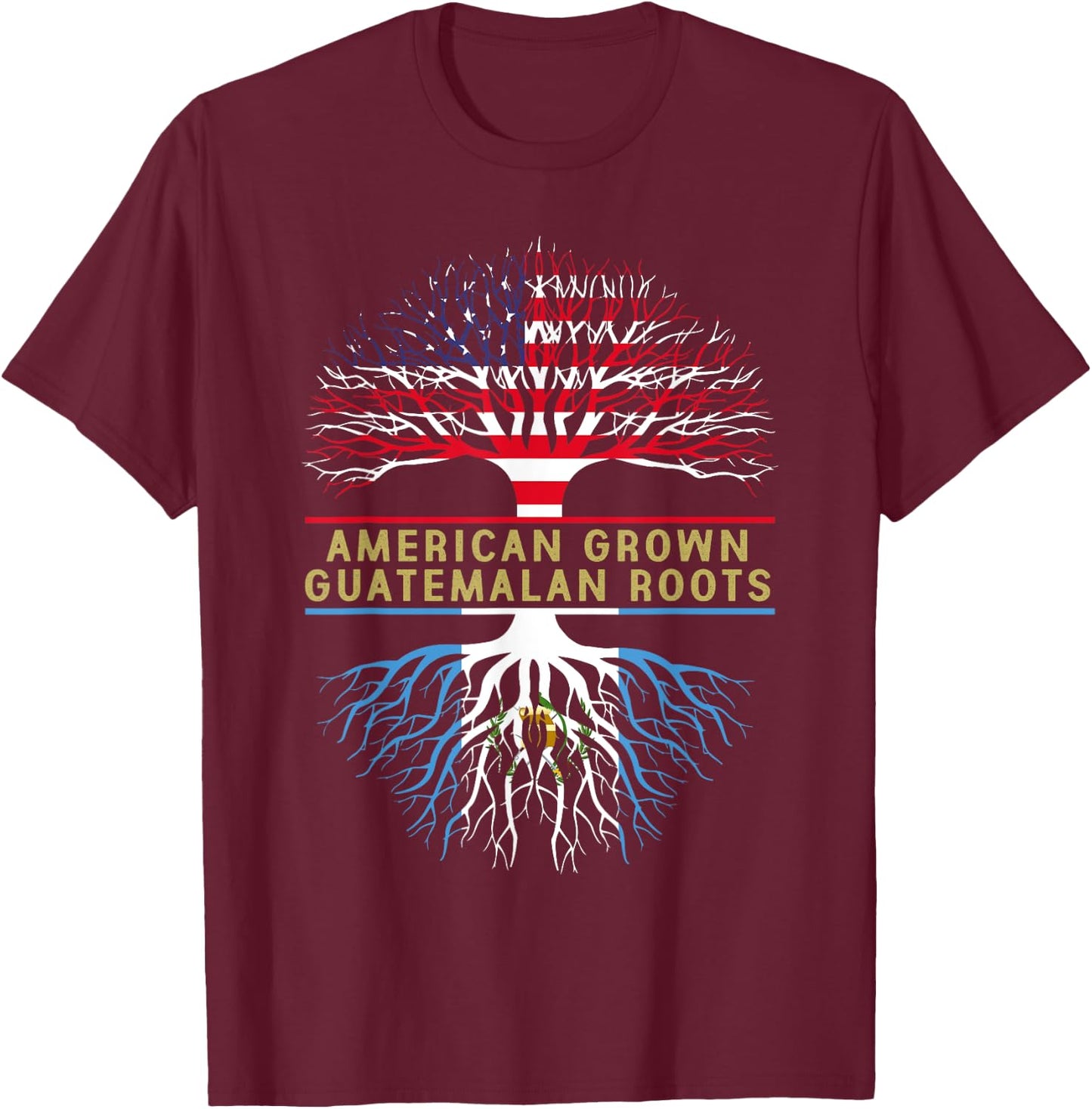 American Grown Guatemalan Roots America Guatemala Tree Flag T-Shirt - T-Shirt | Maroon