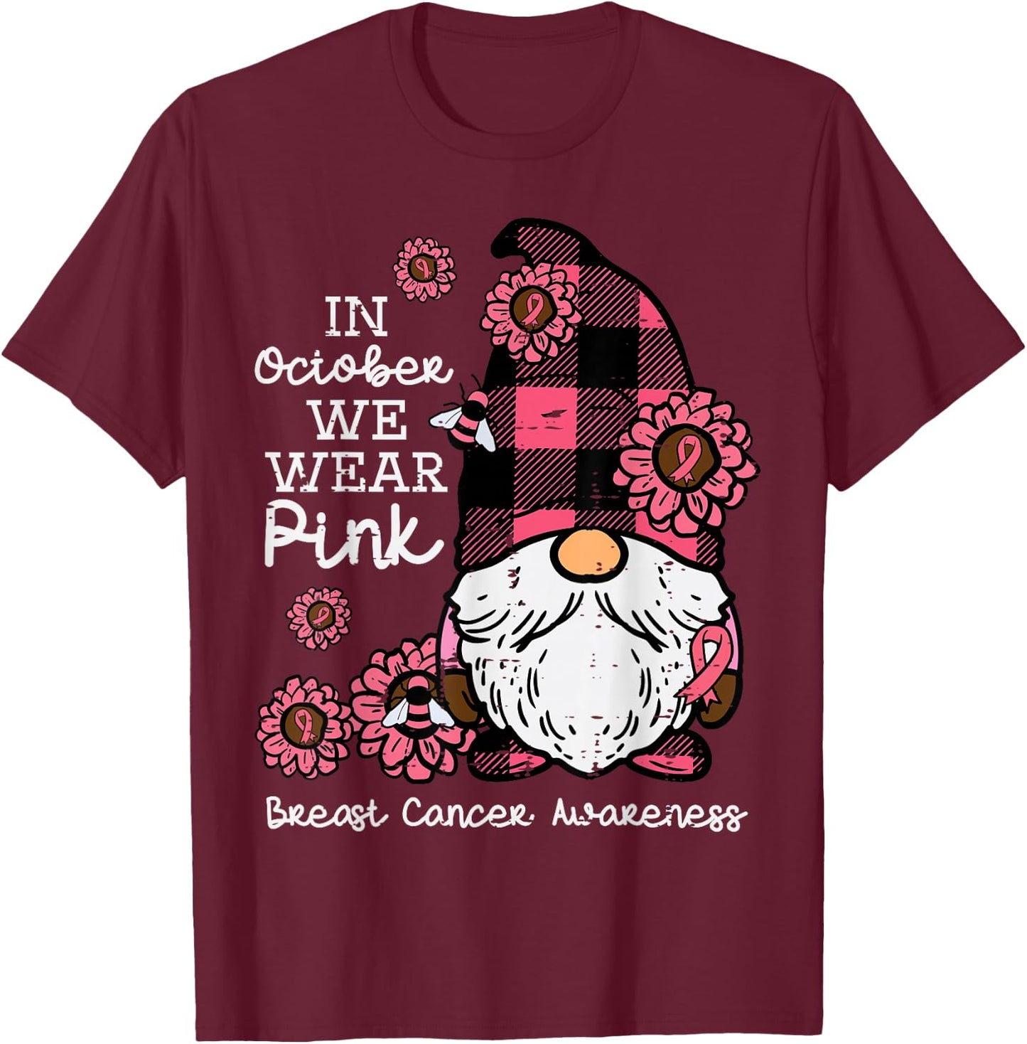 Breast Cancer Awareness Gnome October Wear Pink Women Men T-Shirt - T-Shirt | Maroon