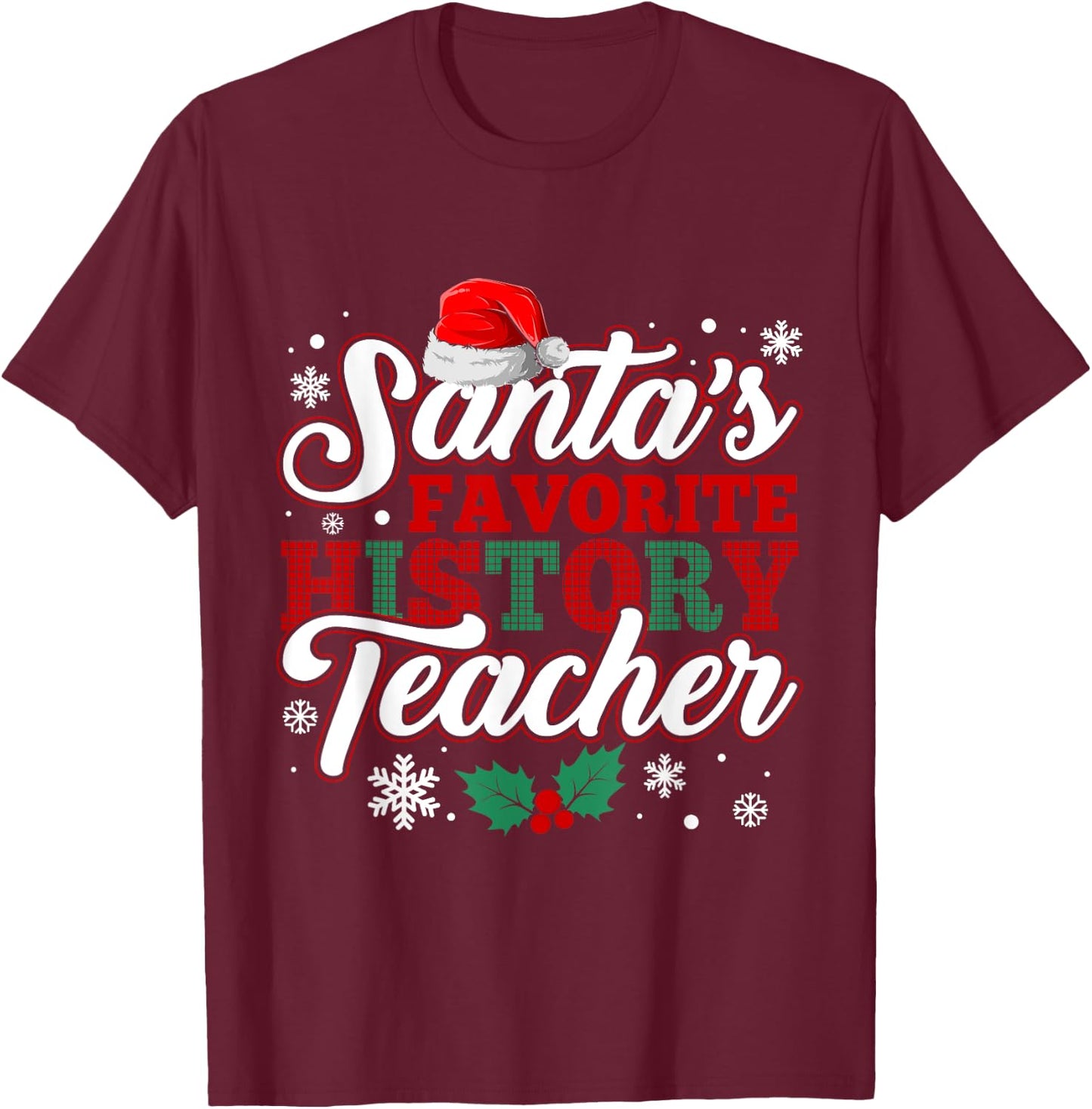 Funny Xmas Santa's Favorite History Teacher Christmas Santa T-Shirt - T-Shirt | Maroon