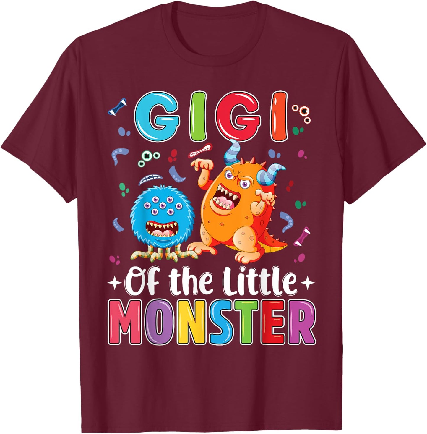 Gigi Of The Little Monster Birthday Family Monster T-Shirt - T-Shirt | Maroon