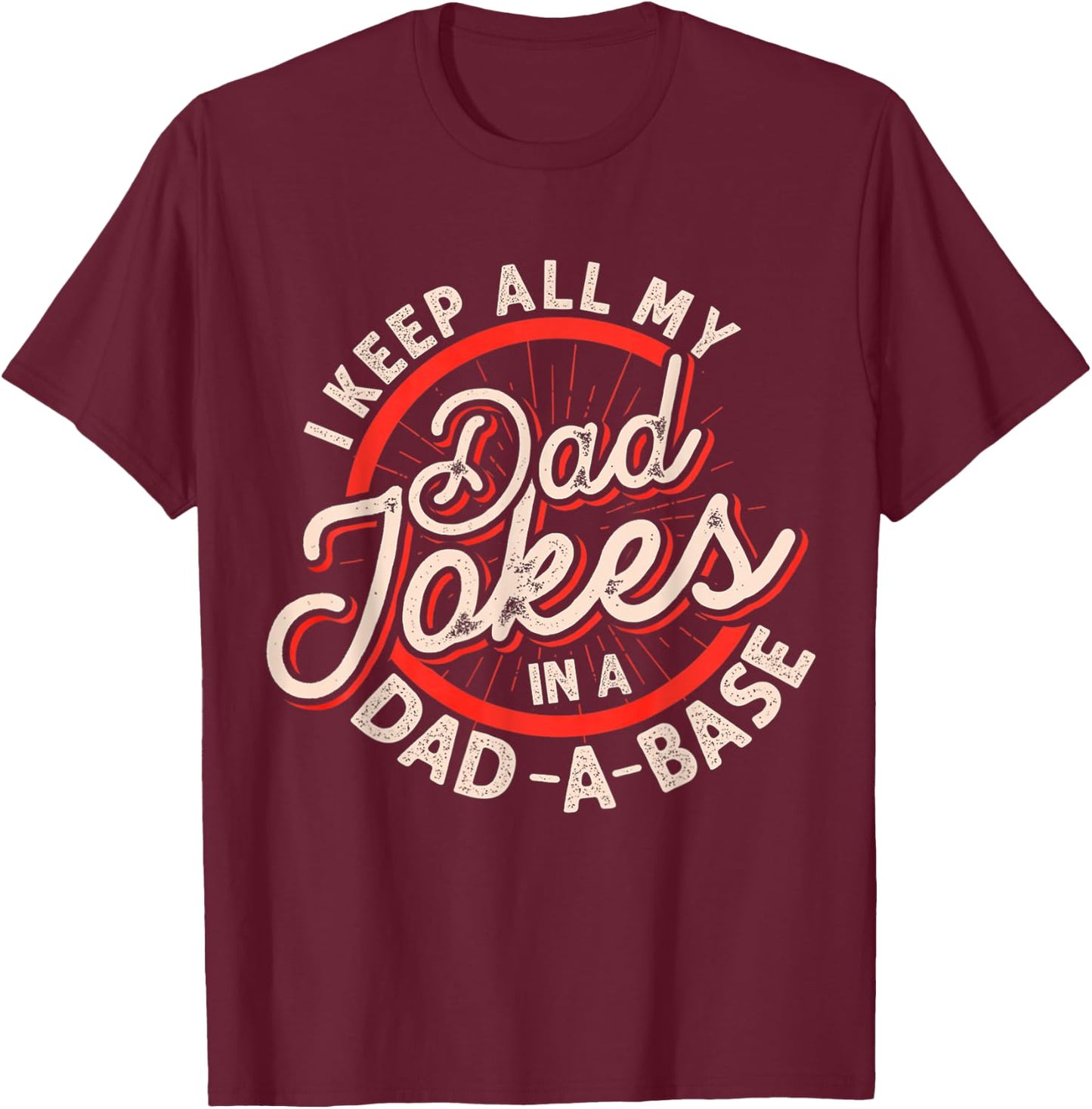 Dad Jokes Programmer Dad Nerdy Father Database Geeky T-Shirt - T-Shirt | Maroon