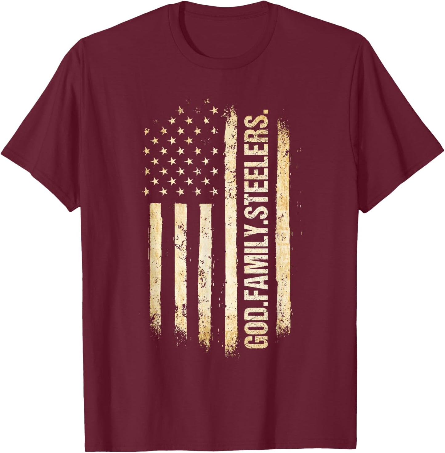 God Family Steelers Pro US American Flag Father's Day T-Shirt - T-Shirt | Maroon