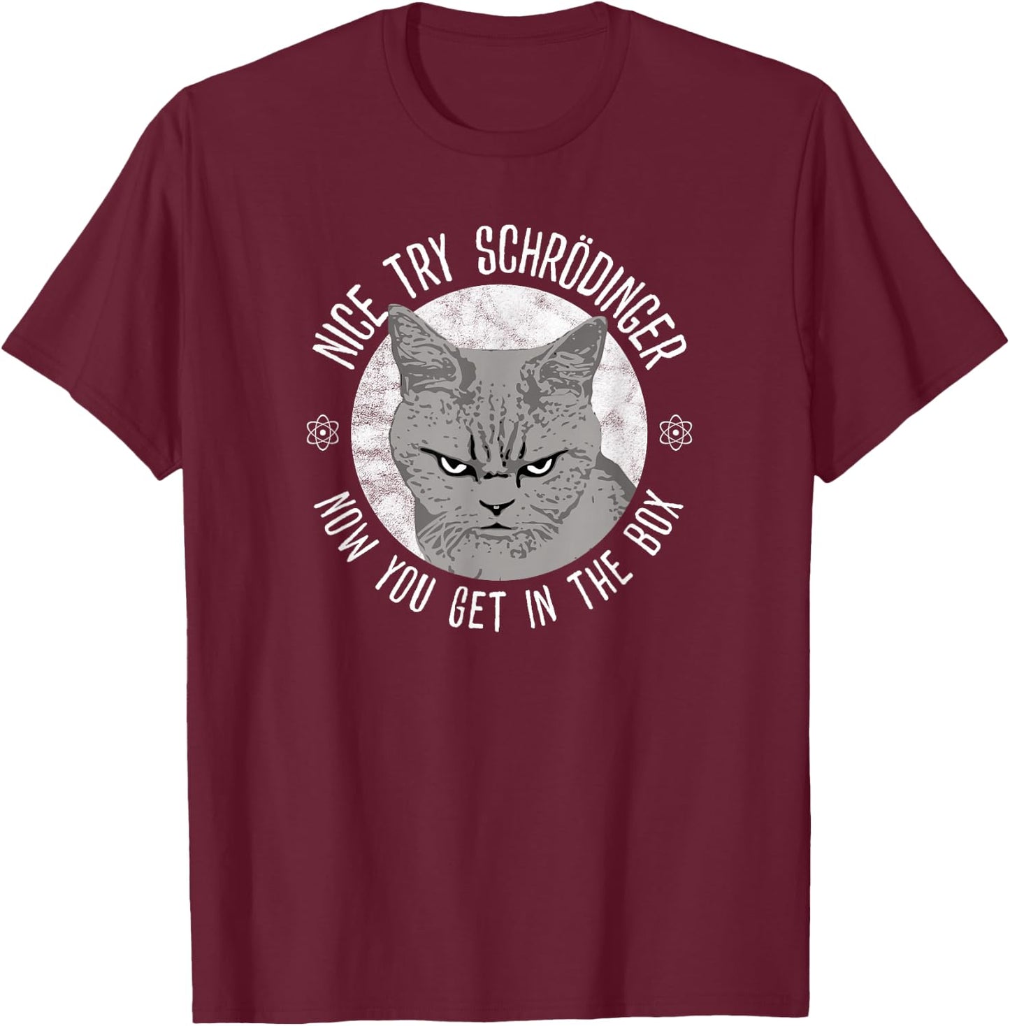Schrödinger Schrödinger Quantum Physics Schrödinger's Cat T-Shirt - T-Shirt | Maroon