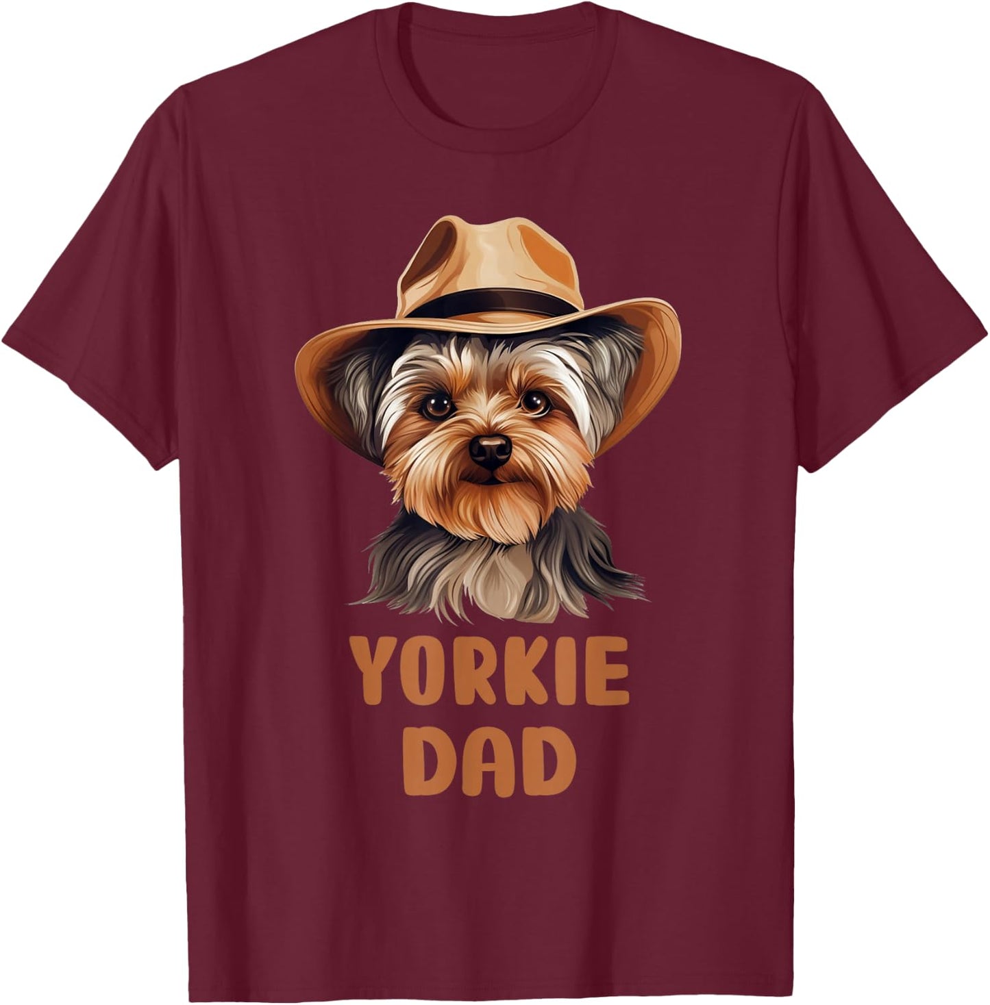 Cute Yorkie Dad Dog Lovers Gift Funny Puppy Yorkie Owner T-Shirt - T-Shirt | Maroon