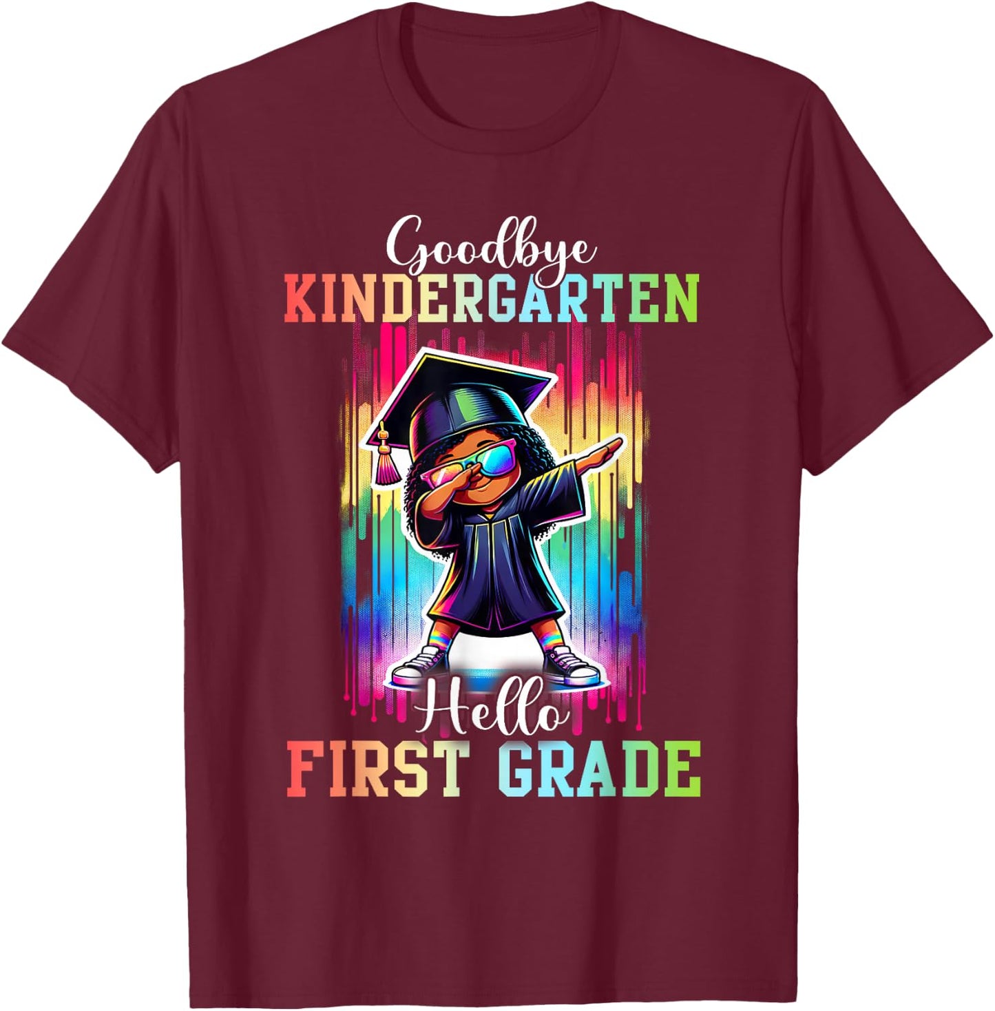 Goodbye Kindergarten Hello 1st Grade Dabbing Girl Black T-Shirt - T-Shirt | Maroon