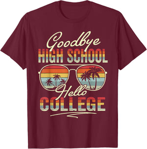 Vintage Goodbye High School Hello College Summer Student T-Shirt - T-Shirt | Maroon