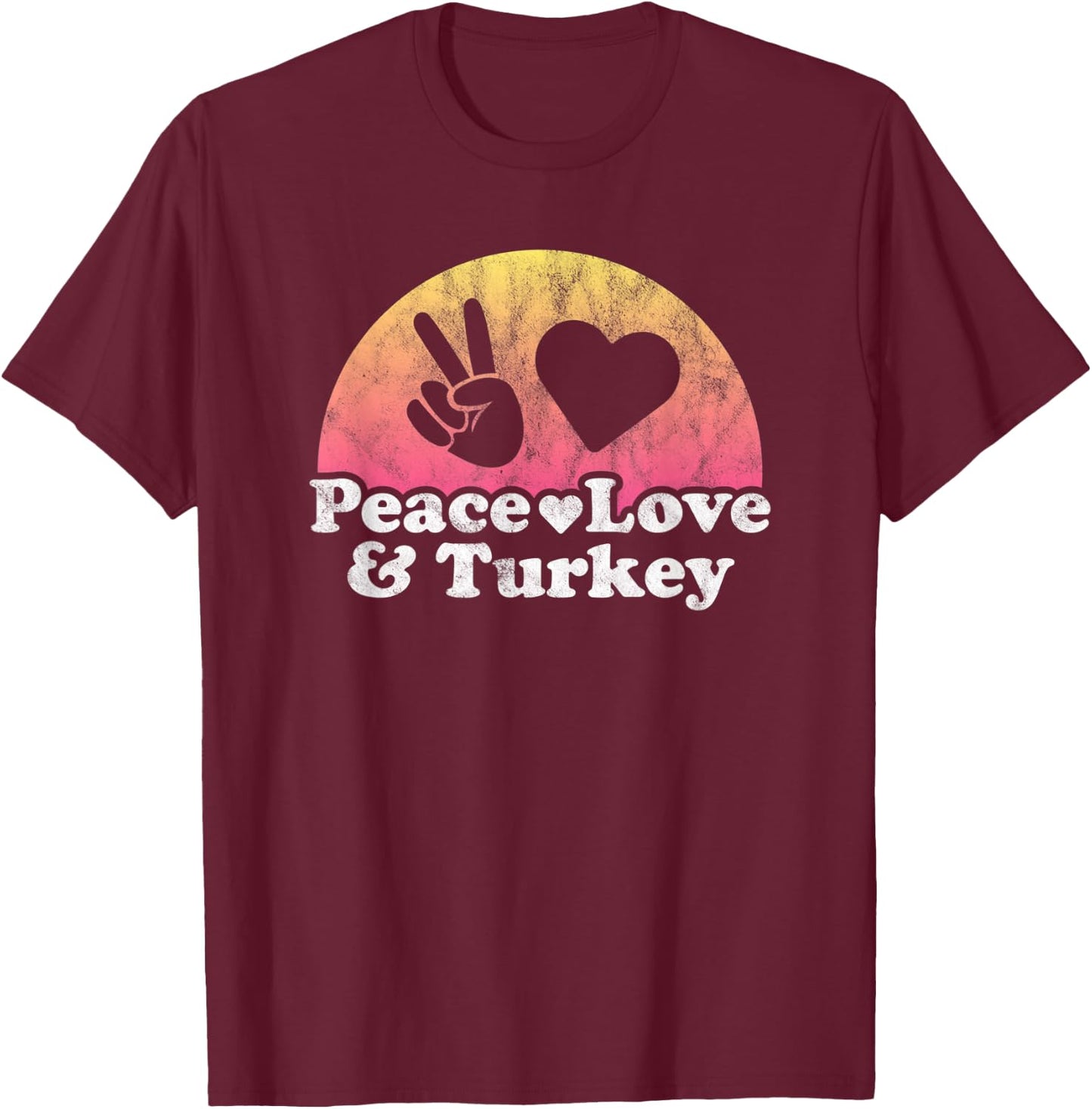Peace Love and Turkey T-Shirt - T-Shirt | Maroon