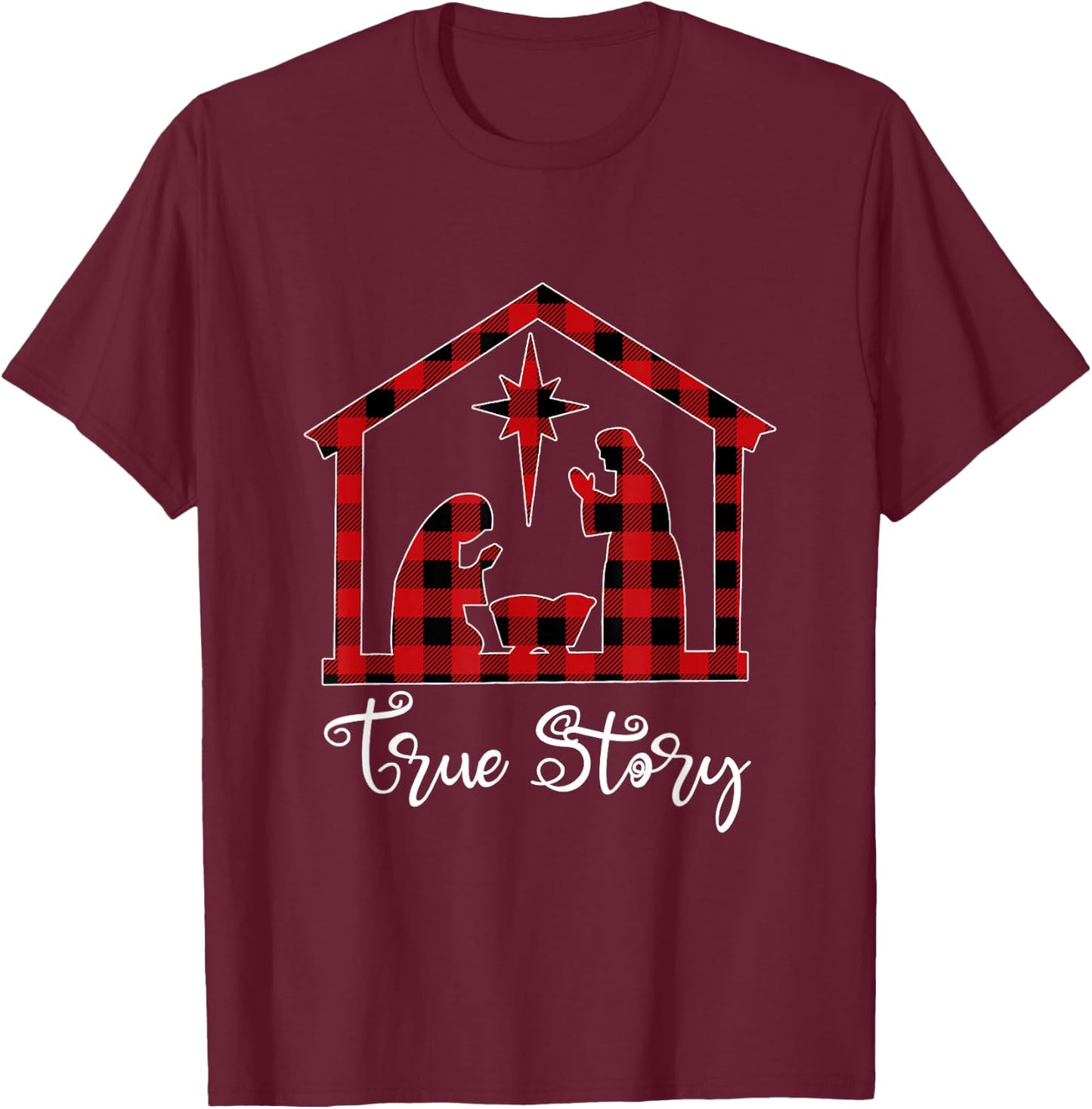 True Story Christmas Manger Nativity Scene Buffalo Plaid T-Shirt - T-Shirt | Maroon