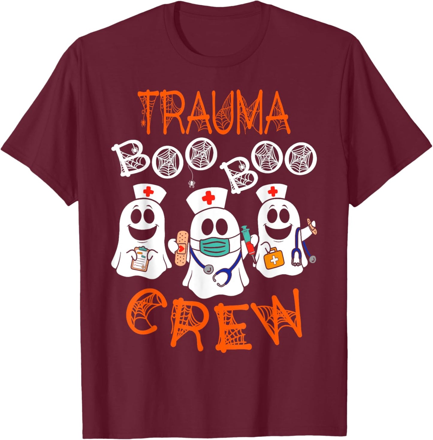 Boo Crew Funny Nursing Ghost Women Trauma Nurse Halloween T-Shirt - T-Shirt | Maroon
