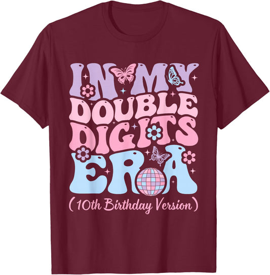 Kids in My Double Digits Era, It's My 10th Birthday Girls T-Shirt - T-Shirt | Maroon
