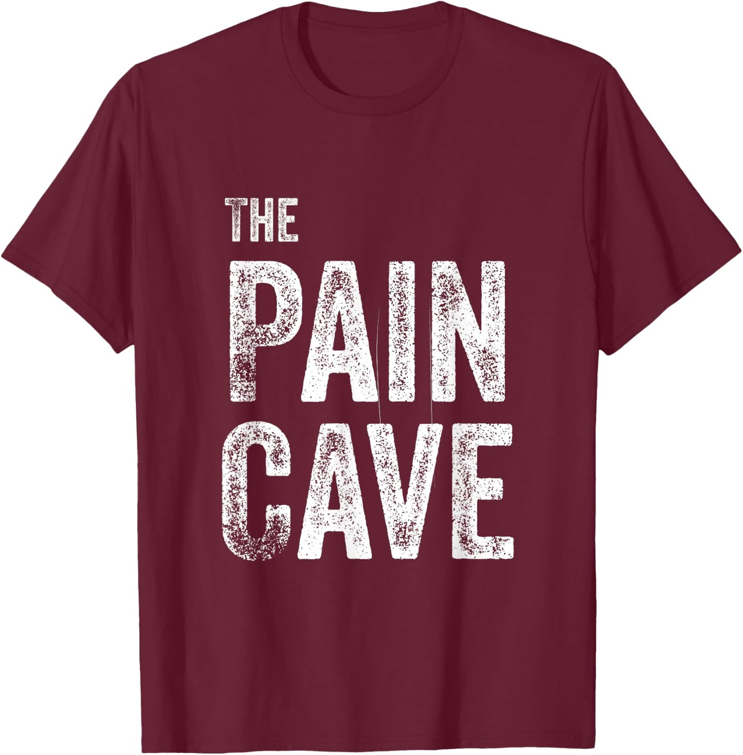 Pain Cave Workout Exercise T-Shirt - T-Shirt | Maroon