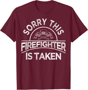 Funny Firefighter Gift Boyfriend Girlfriend Cool Taken Quote T-Shirt - T-Shirt | Maroon