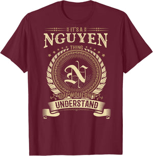 Nguyen Thing You Wouldn't Understand Family BACKPRINT T-Shirt - T-Shirt | Maroon