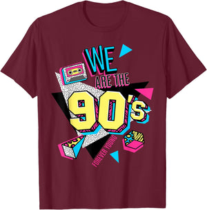 Men's Women's Kids Vintage We Are The 90's Graphic Design T-Shirt - T-Shirt | Maroon