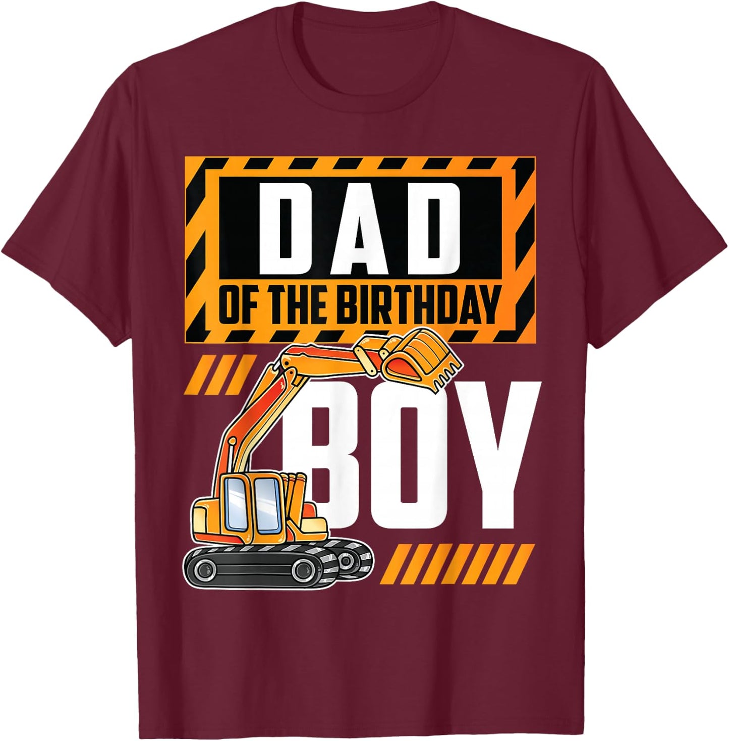 vehicle construction excavator Dad of the Birthday Boy T-Shirt - T-Shirt | Maroon