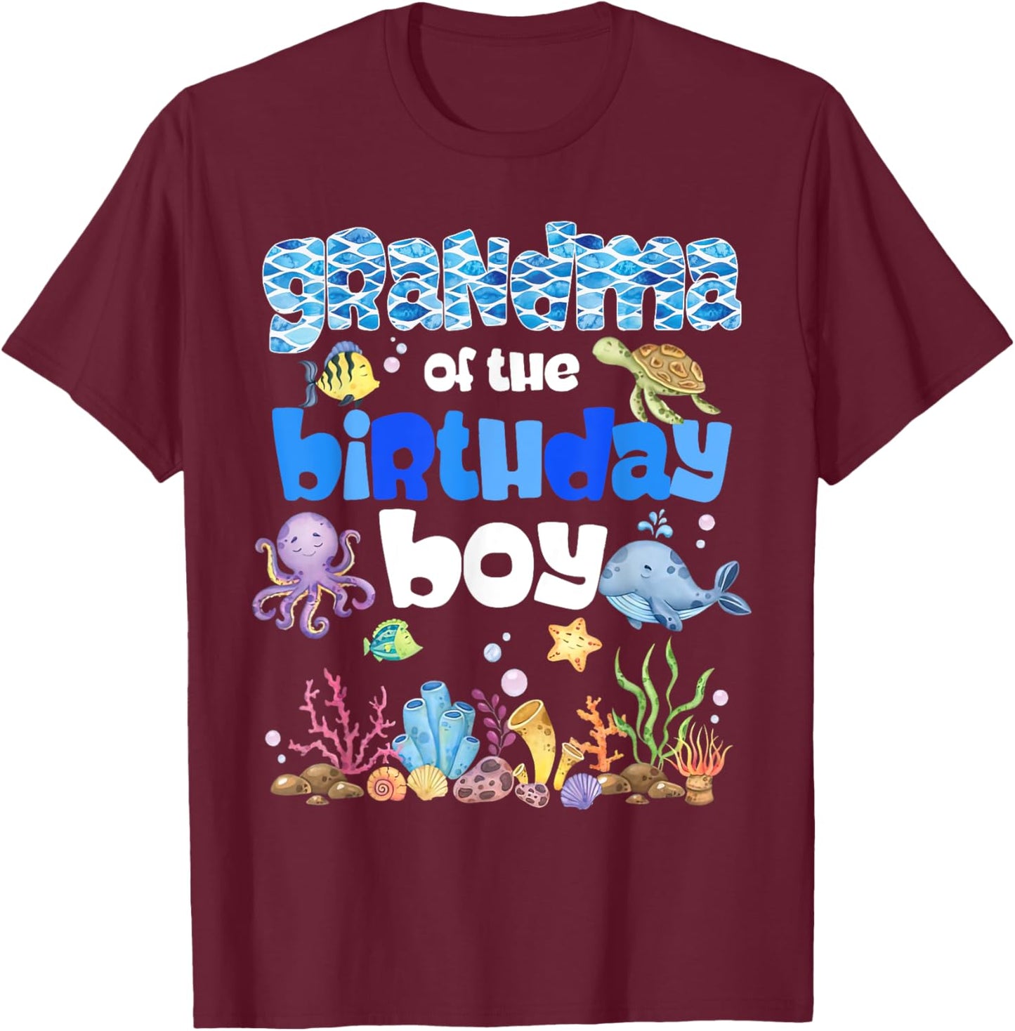 Grandma Of The Birthday Boy Sea Fish Ocean Animals Aquarium T-Shirt - T-Shirt | Maroon