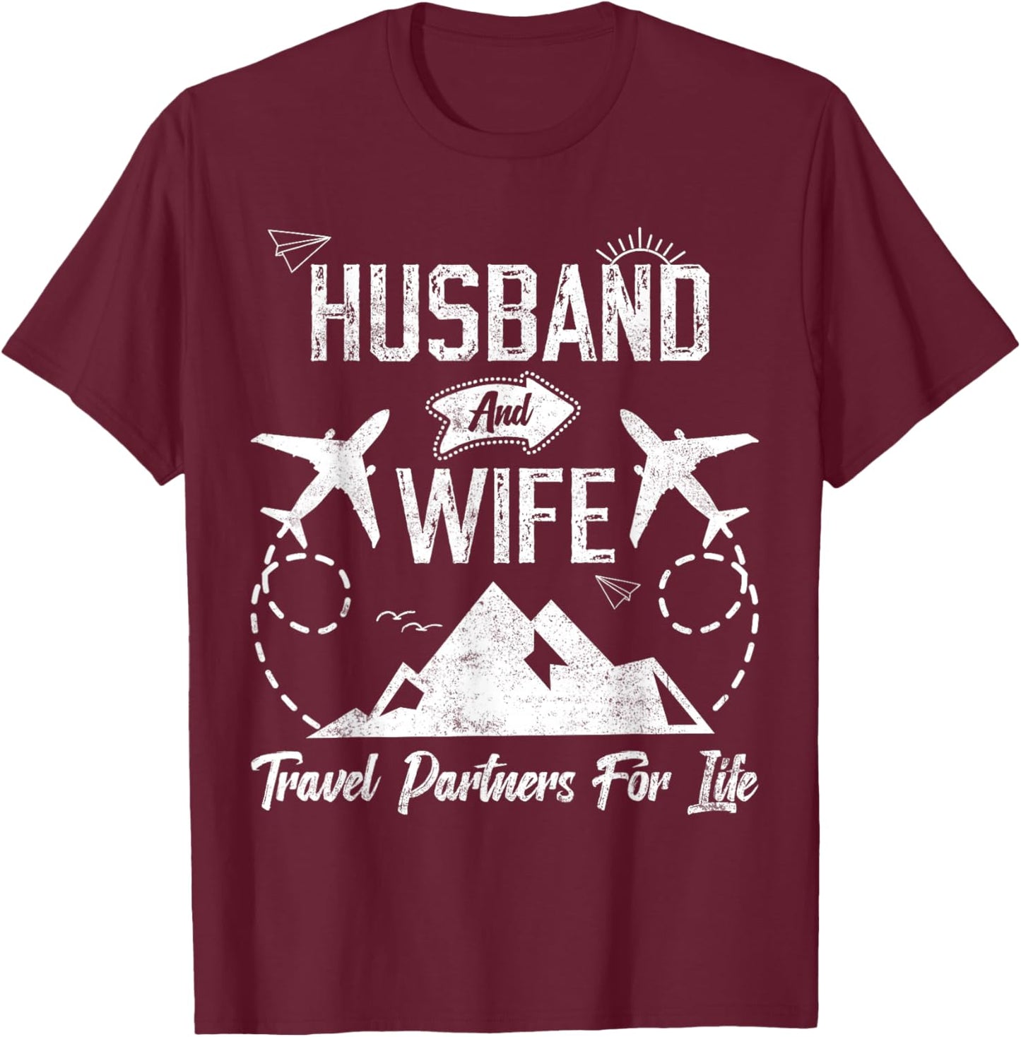 Husband and Wife Travel Partners for Life for Couples T-Shirt - T-Shirt | Maroon