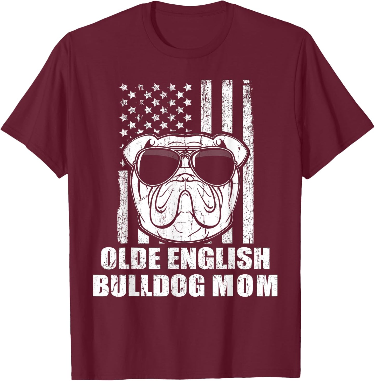 Olde English Bulldog Mom Cool Vintage Retro Proud American Women Girls Kids T-Shirt - T-Shirt | Maroon