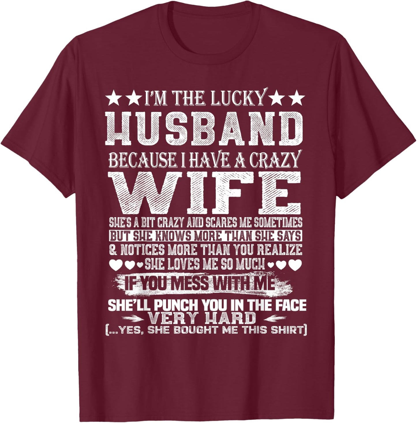I Am A Lucky Husband I Have A Crazy Wife Christmas Birthday T-Shirt - T-Shirt | Maroon