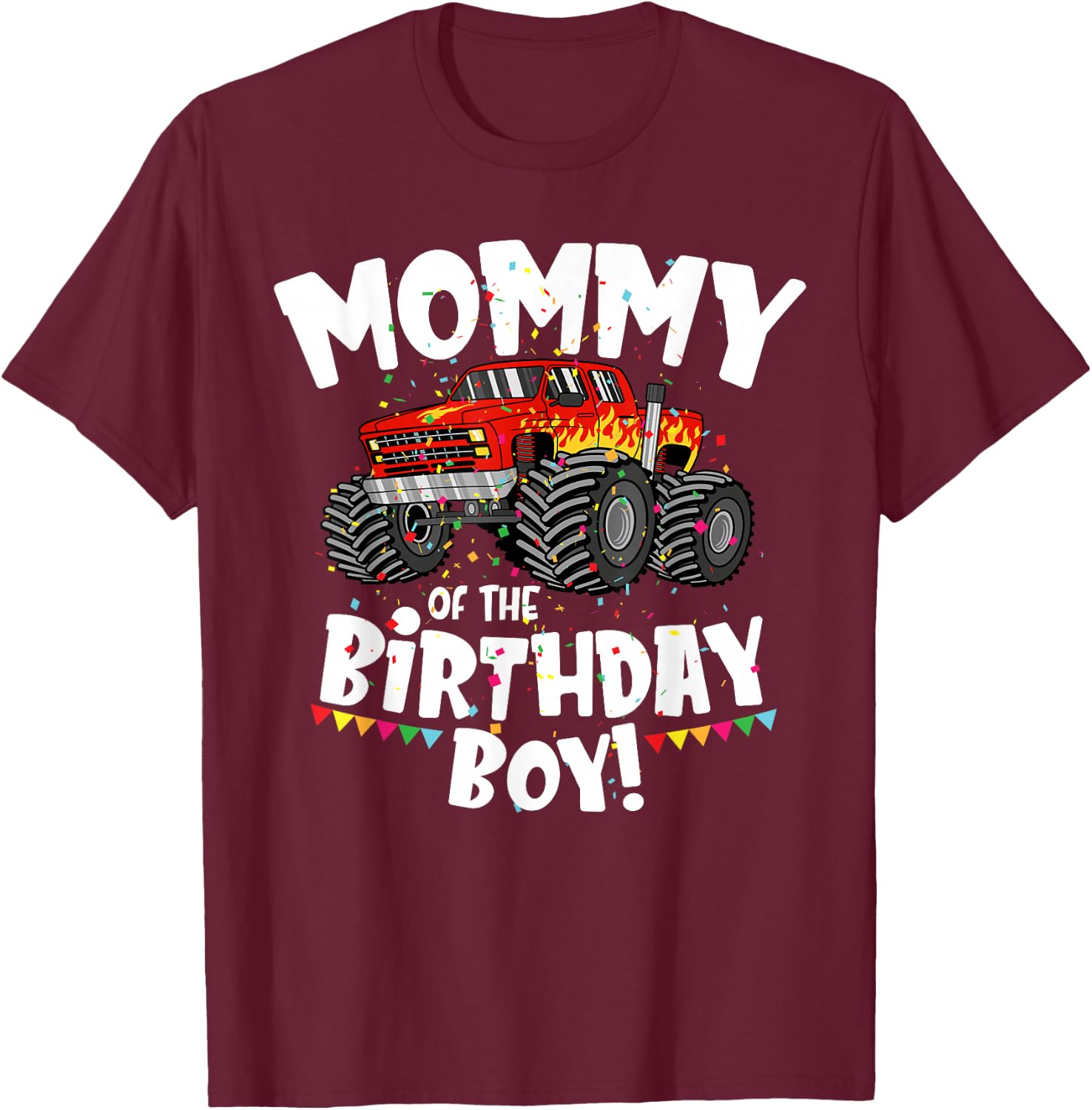 Funny Monster Truck Mommy Of The Birthday Boy Gift T-Shirt - T-Shirt | Maroon