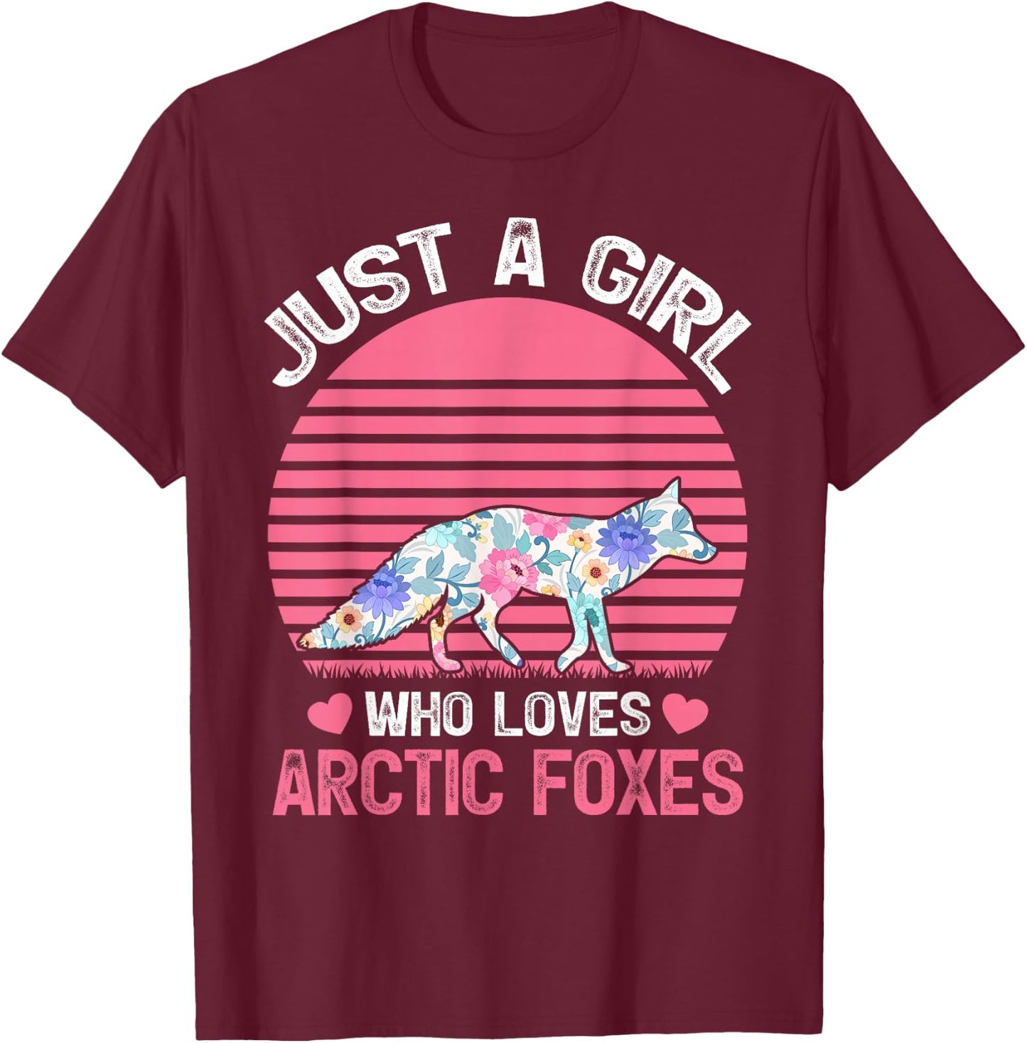 Fox Animal Lover Just A Girl Who Loves Arctic Foxes T-Shirt - T-Shirt | Maroon