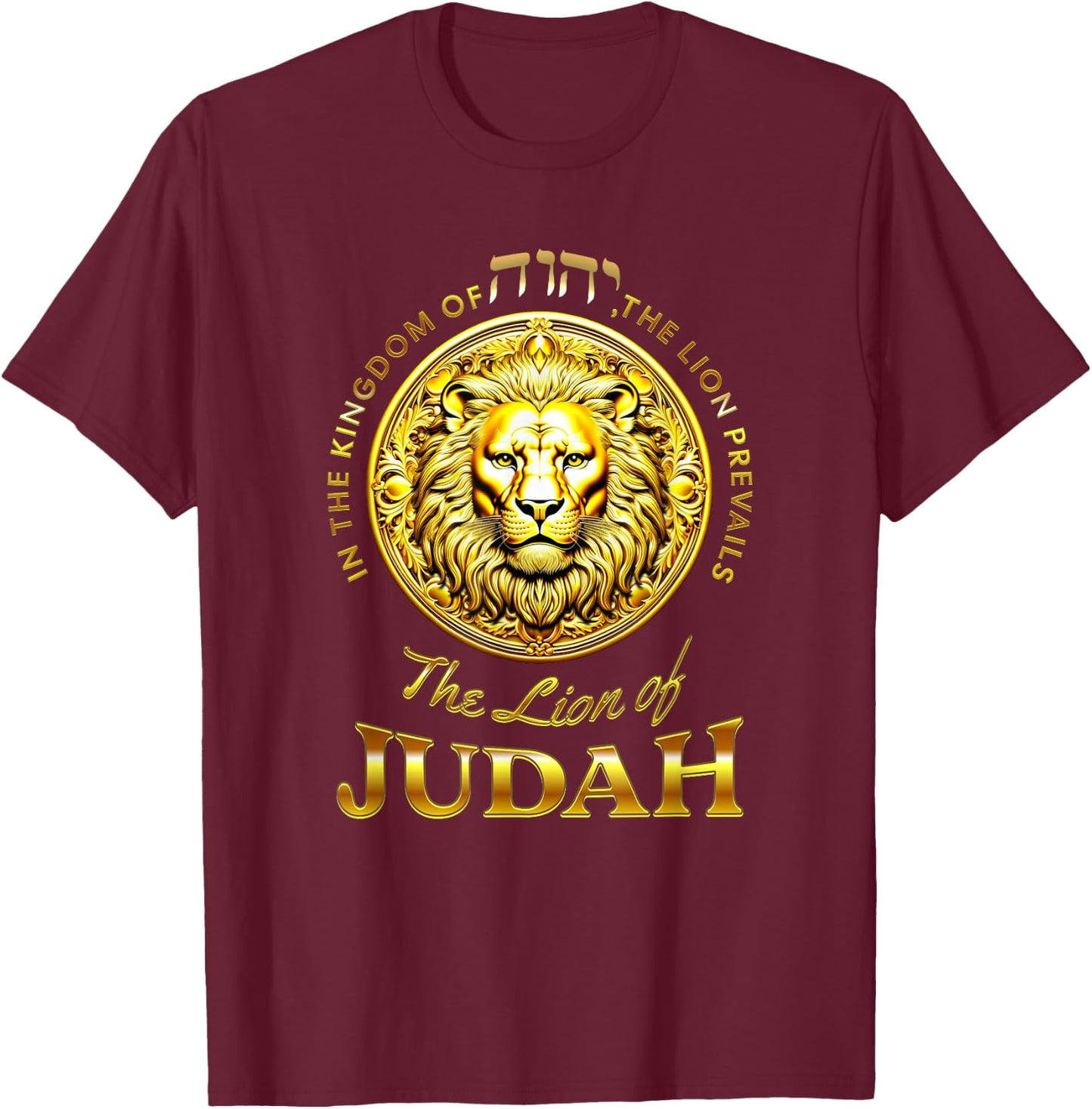 In the Kingdom of Yod Hey Vav Hey the Lion Prevails Judah T-Shirt - T-Shirt | Maroon